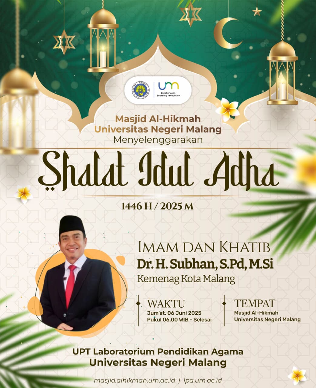Ikuti Sholat Idul Adha 1446 H di Masjid Al Hikmah Universitas Negeri Malang (UM) | Jum’at 6 Juni 2025 | 06.00 WIB s.d Selesai