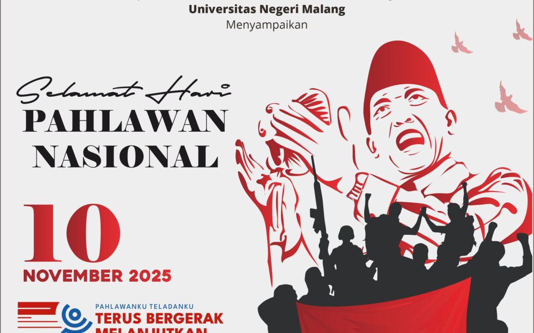 Pimpinan dan Staf UPT Laboratorium Pendidikan Agama Universitas Negeri Malang Menyampaikan | SELAMAT MEMPERINGATI HARI PAHLAWAN 10 NOVEMBER 2025