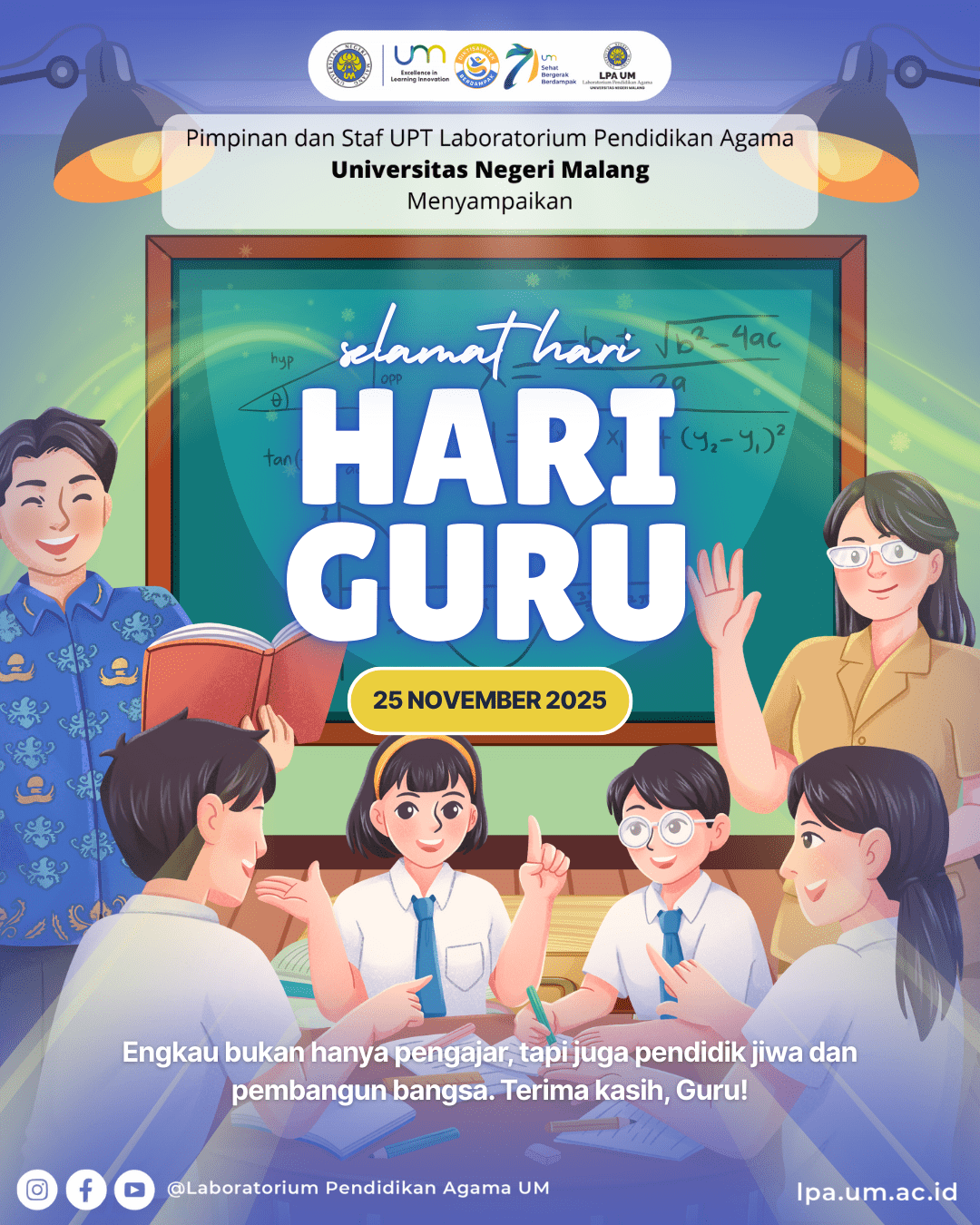 Pimpinan dan Staf UPT Laboratorium Pendidikan Agama Universitas Negeri Malang Menyampaikan | SELAMAT MEMPERINGATI HARI GURU NASIONAL | 25 NOVEMBER 2025