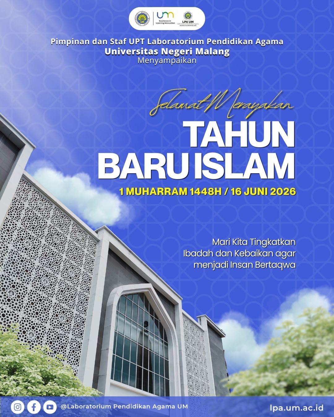 Pimpinan dan Staf UPT Laboratorium Pendidikan Agama Universitas Negeri Malang Menyampaikan | Selamat Merayakan Tahun Baru Islam | 1 Muharram 1448 H/16 Juni 2026